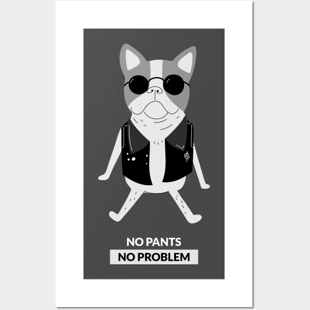 NO PANTS NO PROBLEM DOG Wall Art by American VIP